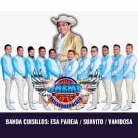 Banda Cuisillos: Esa Pareja / Suavito / Vanidosa