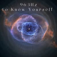 963Hz To Know Yourself