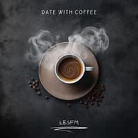 Date With Coffee