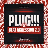 Plug!!! X Beat Agressivo 2.0