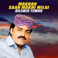 Makhan Saan Makhi Milai