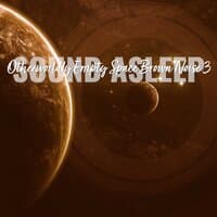 Sound Asleep: Otherworldly Empty Space Brown Noise 3