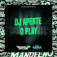 Dj Aperte o Play