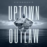 Uptown Outlaw