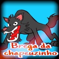 Brega da Chapeuzinho