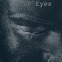 Close Eyes