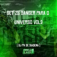 Set Zs Danger para o Universo, Vol. 2