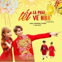 Tết Là Phải Về Nhà