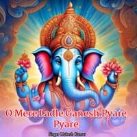 O Mere Ladle Ganesh Pyare Pyare