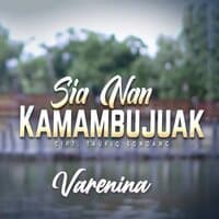 Sia Nan Kamambujuak