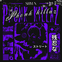 PHONK KILLAZ