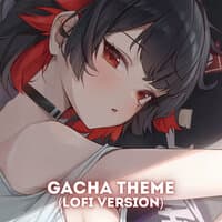 Gacha Theme