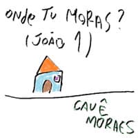 Onde Tu Moras? (João 1)