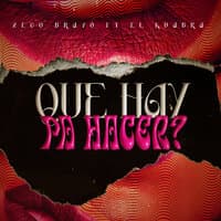 Que Hay Pa Hacer