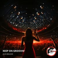 Keep On Groovin'