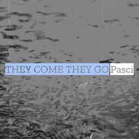 They Come They Go (Intro)