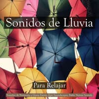 Sonidos de Lluvia para Relajar