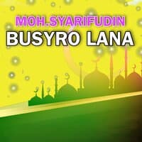 MOH.SYARIFUDIN - BUSYRO LANA