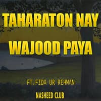 Taharaton Nay Wajood Paya