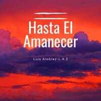 Hasta El Amanecer