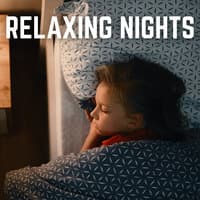 Relaxing Nights