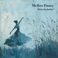 Mellow Dance