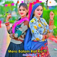 Mero Balam Rail Ko Tt