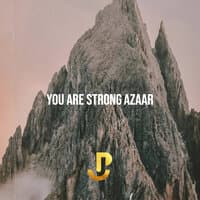 You Are Strong