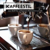 Jazz BGM for a Pleasant Moment in a Cafe