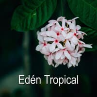 Edén Tropical