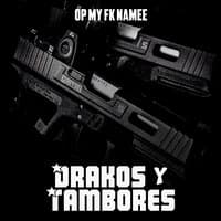 Drakos Y Tambores