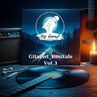 Gitarist Resitals & , Vol. 3