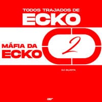 Todos Trajados de Ecko - Máfia da Ecko 2