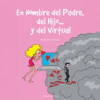 En el nombre del Padre, del Hijo y del Virtual