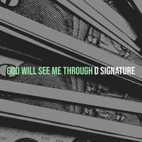 God Will See Me Through