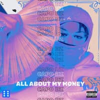 Capo Dz (All About My Money)