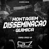 Montagem Disseminação Química (Super Speed Up)