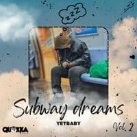 Subway Dreams, Vol.2