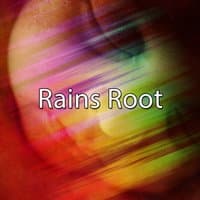 Rains Root