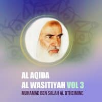 Al Aqida Al Wasitiyah Vol 3