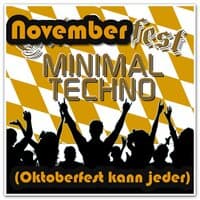 Novemberfest Minimal Techno