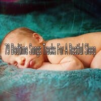 79 Bedtime Songs Tracks for a Restful Sleep