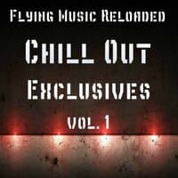 Chill Out Exclusives Vol.1