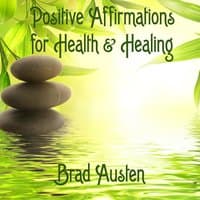 Affirmations for Health & Healing