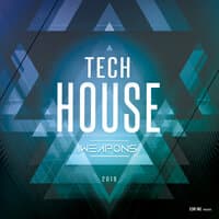 Tech House Weapons 2019