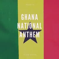 Ghana National Anthem