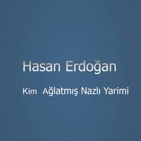 Kim Ağlatmış Nazlı Yarimi