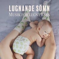 Lugnande sömn: Musik för lugnt barn, Naturliga vaggor, Avkopplande ljud