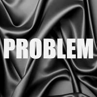 Problem (In The Style of Ariana Grande) - Single