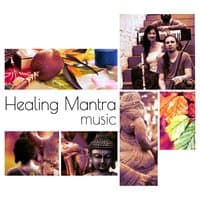 Healing Mantra Music – Yoga Mantra and Chant Music for Opening Energy Channels, Deep Mindfulness Training